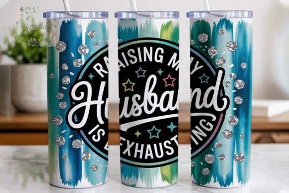 Raising my husband 20oz tumbler