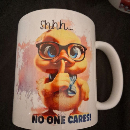 Shh No one cares mug