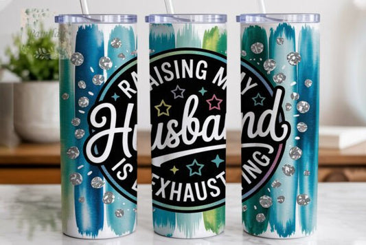 Raising my husband 20oz tumbler
